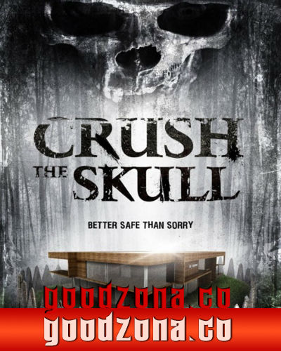 Размозжить череп / Crush the Skull 