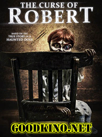 Проклятие куклы Роберт / The Curse of Robert the Doll (2016) смотреть