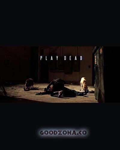 Play Dead / Притворись мертвым 